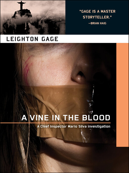 Title details for A Vine in the Blood by Leighton Gage - Available